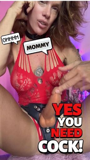 YES! You Need Cock!
