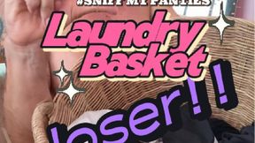 LAUNDRY BASKET LOSER!