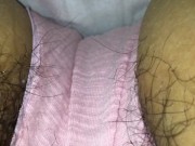 パンツの上からオナニー♡クリトリス責めまくりで染みを作ってイっちゃう剛毛素人【個人撮影】