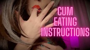 CUM EATING INSTRUCTIONS