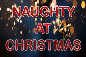 NAUGHTY AT CHRISTMAS