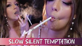 Slow Silent Temptation