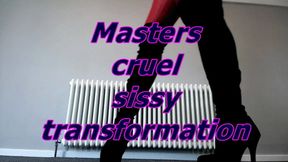 Masters cruel sissy transformation