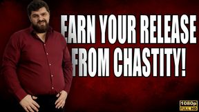 Earn Your Release From Chastity - Full HD 1080p - KingMarti