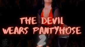 The Devil Wears Pantyhose Part 2