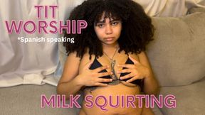 Tit worship milk squirting