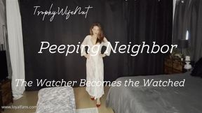 Peeping Neighbor The Watcher becomes The Watched