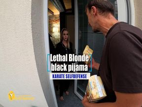 Lethal Blonde black pijama karate selfdefense