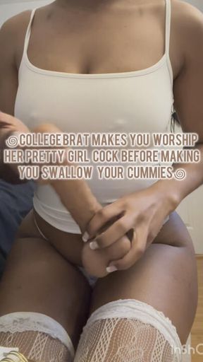 college brat makes you worship her pretty girl cock before making you swallow your cummies!