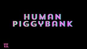 HUMAN PIGGYBANK