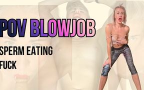 POV Blowjob Fuck Cum Eating