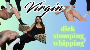 Virgin Dick Stomping & Whipping