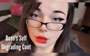 Boss S Self Degrading Cunt