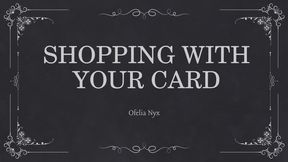 Shopping With Your Card