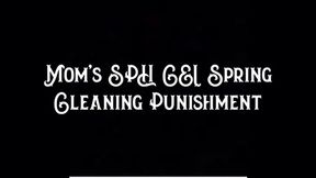 Step-Mom’s SPH CEI Spring Cleaning Punishment