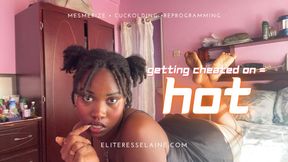 Getting Cheated on = Hot