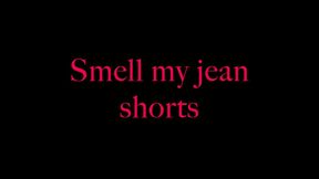 Smell my jean shorts