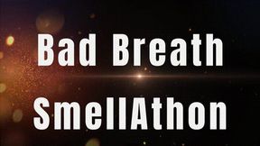 Bad Breath SmellAthon *480*