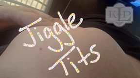 Jiggle Tits