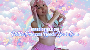 Petite Princess NEEDS YOUR CUM: Irresistible JOI