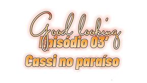 cassiana no paraiso episodio 03 parte 01