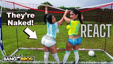 React: BANGBROS - Sexy Latina Pornstars With Big Asses Play Soccer And Get Fucked