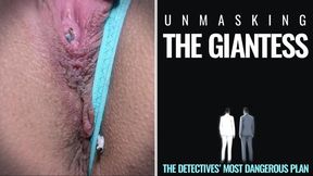 Unmasking the Giantess (insertion, unaware to aware, spying, vore)