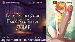 Cumflating Your Fairy Professor ASMR