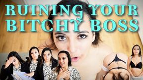 Ruining Your Bitchy Boss