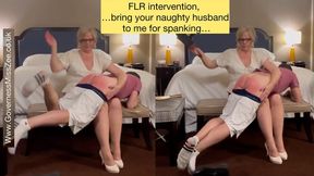 FLR intervention, bring your naughty husband to me for spanking - MP4