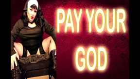 PAY YOUR GOD