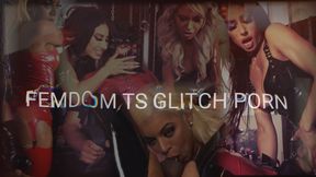 FEMDOM TS GLITCH PORN *HD 1080*