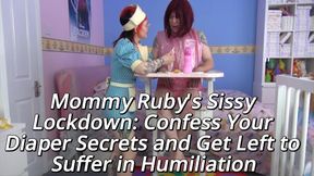 Mommy Ruby's Sissy Confession: Humiliated and Regressed