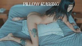 pillow rubbing!