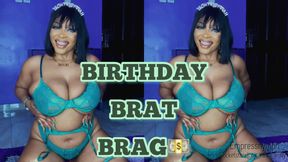 BIRTHDAY BRAT BRAG