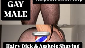 Temptress Barber Shop: Hairy Muscle Man Dick & Asshole Shaving