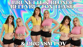 Ziva Fey - Brunette and Blonde Bellybutton Tease And  Orgasm POV With Kaiia Eve