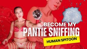 Mistress Lucy’s Pantie sniffing Human Spittoon