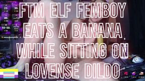 Eating a Banana With Lovense Dildo In My Boy Pussy