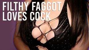 FILTHY FAGGOT LOVES COCK