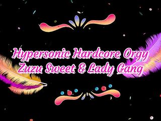 Hypersonic Hardcore Fuckfest W Lady Gang & Zuzu Pleasant – All Group Sex 4K