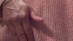 Teasing my clitoris in sweater