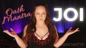 Oath Mantra JOI