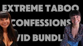 Extreme Taboo Confessions Part 1 and Part 2 Vid Bundle