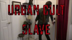 Urban Cult Slave (mp4)