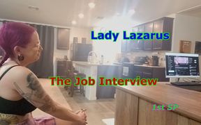 Lady Lazarus - the Job Interview 1st Sp