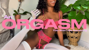 An Orgasm You Won't Be Receiving