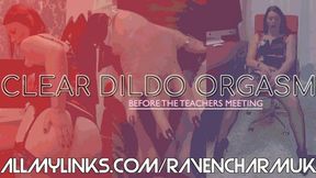 [081] Clear Dildo Orgasm Before The Meeting