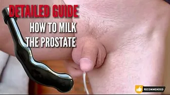 TUTORIAL!!! HOW TO GET INSANE PROSTATE ORGASM - DETAILED GUIDE