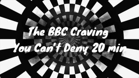 The BBC Craving You Can’t Deny 20 min